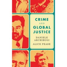 Crime and Global Justice: The Dynamics of International Punishment Hardcover, Polity Press