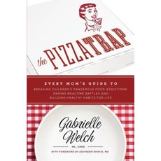 The Pizza Trap Paperback, Welch Wellness