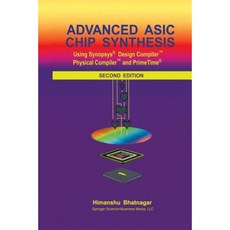 進階 ASIC 晶片綜合：使用 Synopsys(r) Design Compiler(tm) Physical Compiler(tm) 和 Primetime(r) 平裝本, 施普林格