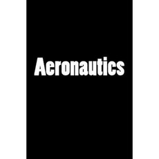 Aeronautics: Notebook Paperback, Createspace Independent Publishing Platform