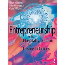 Entreneurship in the Hospitality Tourism and Leisure Industries Paperback