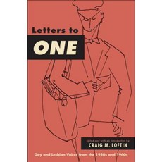 Letters to One: Gay and Lesbian Voices from the 1950s and 1960s Paperback, State University of New York Press