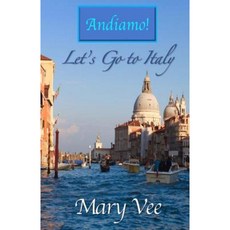 Andiamo! Let's Go to Italy Paperback, Createspace Independent Publishing Platform