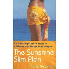 The Sunshine Slim Plan: It's Amazing! Lose a Stone in 4 Weeks and Never Feel Hungry Paperback, Blake Publishing