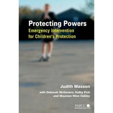 Protecting Powers: Emergency Intervention for Children's Protection Paperback, Wiley