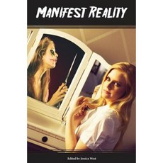 Manifest Reality Paperback, Createspace Independent Publishing Platform