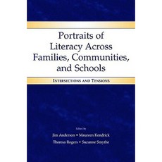 Portraits of Literacy Across Families Communities and Schools: Intersections and Tensions Paperback, Lawrence Erlbaum Associates