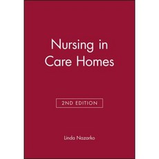 Nursing in Care Homes 平裝版, Wiley-Blackwell