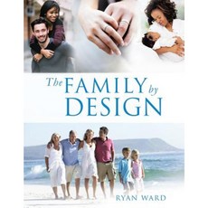 The Family by Design Paperback, Xulon Press