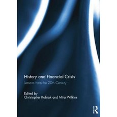 History and Financial Crisis: Lessons from the 20th Century Paperback, Routledge