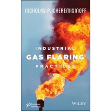 Industrial Gas Flaring Practices Hardcover, Wiley-Scrivener