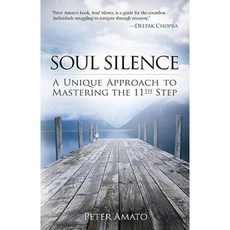 Soul Silence: A Unique Approach to Mastering the 11th Step Paperback, Health Communications