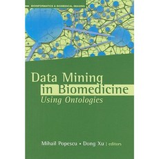 Data Mining in Biomedicine Using Ontologies Hardcover, Artech House Publishers