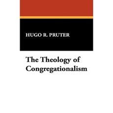 The Theology of Congregationalism Hardcover, Wildside Press