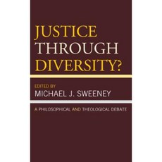 Justice Through Diversity?: A Philosophical and Theological Debate Hardcover, Rowman & Littlefield Publishers