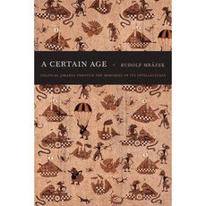 A Certain Age: Colonial Jakarta Through the Memories of Its Intellectuals Hardcover, Duke University Press