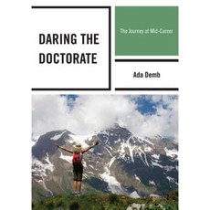 Daring the Doctorate: The Journey at Mid-Career Paperback, R & L Education