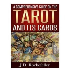 A Comprehensive Guide on the Tarot and Its Cards Paperback, Createspace Independent Publishing Platform