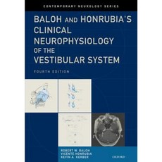 Baloh and Honrubia's Clinical Neurophysiology of the Vestibular System Fourth Edition Hardcover, Oxford University Press, USA