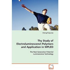Thy Study of Electroluminescenct Polymers and Application in Wpled Paperback, VDM Verlag