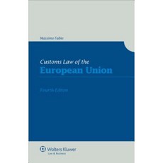 Customs Law of the European Union Paperback, Kluwer Law International