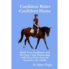 Confident Rider Confident Horse Paperback, Endellion