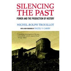 Silencing the Past (20th Anniversary Edition): Power and the Production of History Paperback, Beacon Press