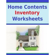Home Contents Inventory Worksheets: Keep Record of Home Contents on Inventory Worksheets Paperback, Createspace Independent Publishing Platform
