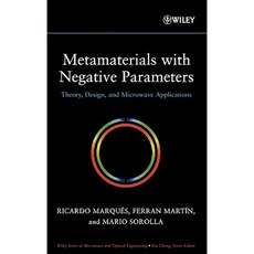 Metamaterials with Negative Parameters: Theory Design and Microwave Applications 精裝版, Wiley-Interscience
