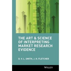 The Art and Science of Interpreting Market Research Evidence Hardcover, Wiley