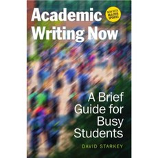 Academic Writing Now: A Brief Guide for Busy Students--With MLA 2016 Update Paperback, Broadview Press Inc