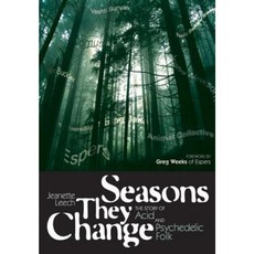 Seasons They Change: The Story of Acid and Psychedelic Folk Paperback, Jawbone Press