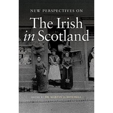 New Perspectives on the Irish in Scotland Paperback, Tuckwell Press