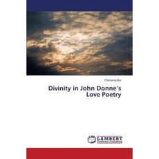 Divinity in John Donne's Love Poetry Paperback, LAP Lambert Academic Publishing