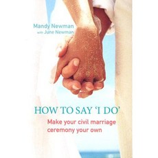How to Say "I Do": Make Your Civil Marriage Ceremony Your Own Paperback, Allen & Unwin Academic