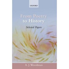 From Poetry to History: Selected Papers Hardcover, Oxford University Press, USA