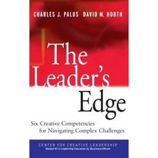 The Leader's Edge: Six Creative Competencies for Navigating Complex Challenges Hardcover, Jossey-Bass