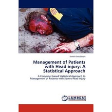 Management of Patients with Head Injury: A Statistical Approach Paperback, LAP Lambert Academic Publishing
