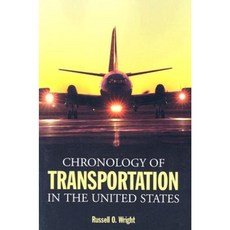 Chronology of Transportation in the United States Paperback, McFarland & Company