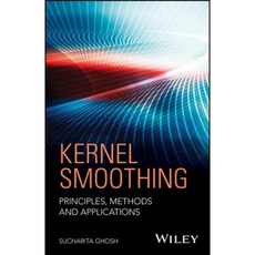 Kernel Smoothing: Principles Methods and Applications Hardcover, Wiley