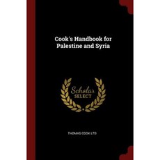 Cook's Handbook for Palestine and Syria Paperback, Andesite Press