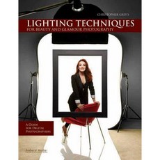 Christopher Grey's Lighting Techniques for Beauty and Glamour Photography: A Guide for Digital Photographers Paperback, Amherst Media