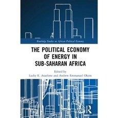 The Political Economy of Energy in Sub-Saharan Africa Hardcover, Routledge