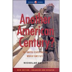 Another American Century?: The United States and the World Since 9/11 Paperback, Zed Books