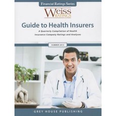 Weiss Ratings 健康保險公司指南 2013 年夏季精裝本, 灰屋出版社