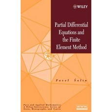 Partial Differential Equations and the Finite Element Method 精裝版, Wiley-Interscience