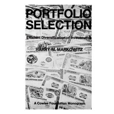 Portfolio Selection: Efficient Diversification of Investments Paperback, Yale University Press