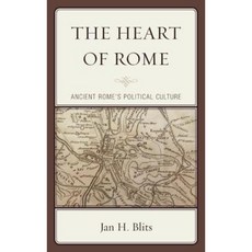The Heart of Rome: Ancient Rome's Political Culture Hardcover, Lexington Books