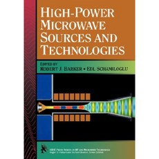 High-Power Microwave Sources and Technologies 精裝版, Wiley-IEEE Press