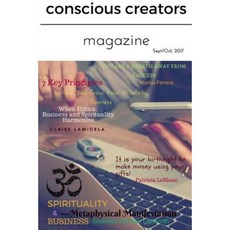 Conscious Creators Magazine: Spirituality and Business Paperback, Createspace Independent Publishing Platform